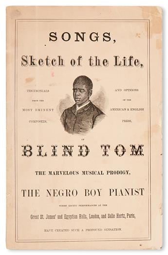 (MUSIC.) BETHUNE, THOMAS “BLIND TOM.” The Marvelous Musical Prodigy, BLIND TOM, The Negro Boy Pianist.